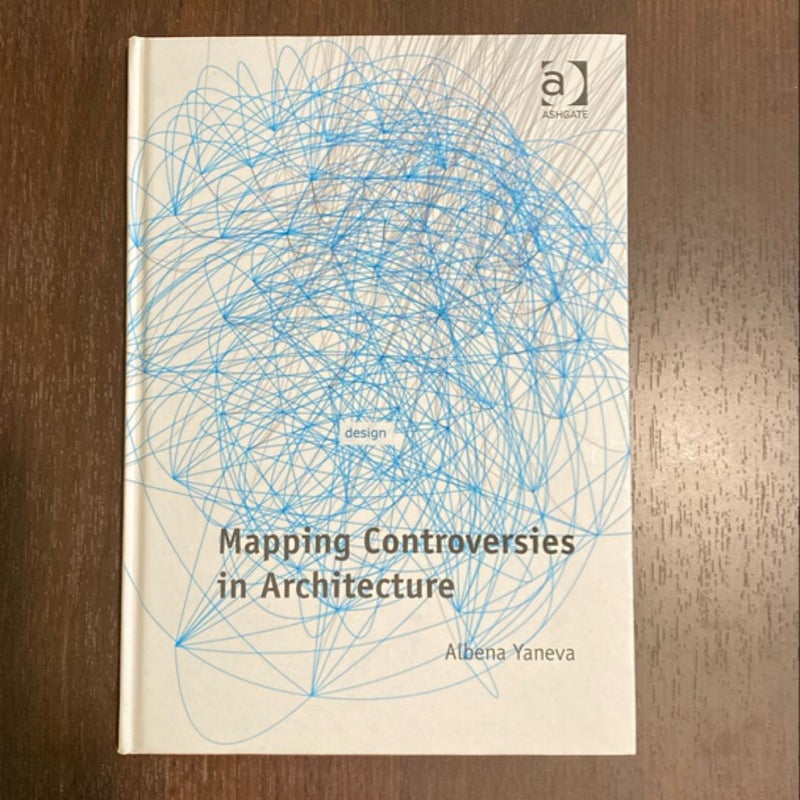 Mapping Controversies in Architecture