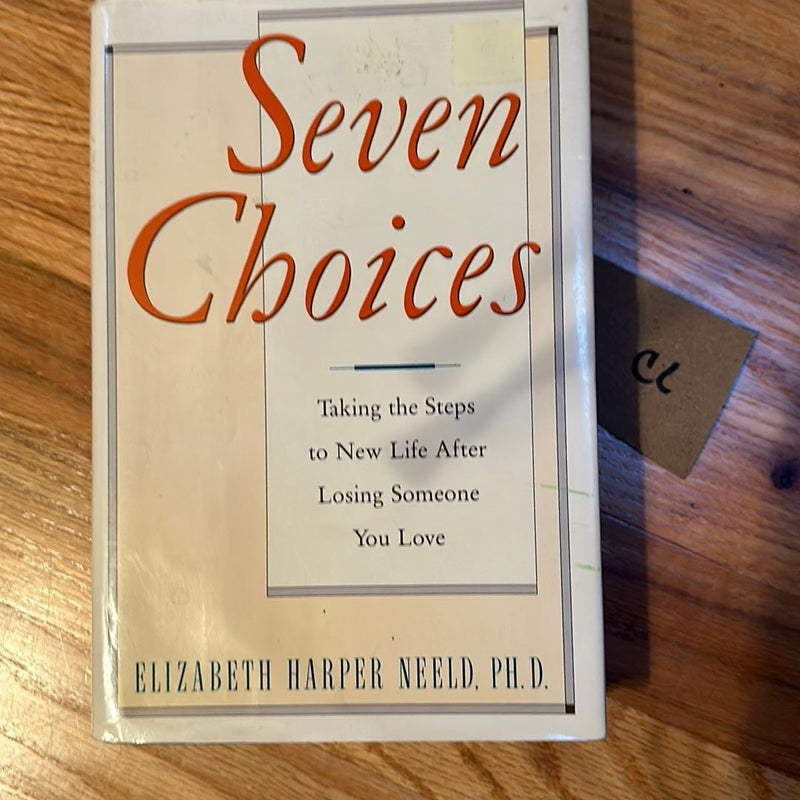 Seven Choices