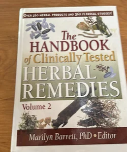 The Handbook of Clinically Tested Herbal Remedies, Volumes 1 And 2
