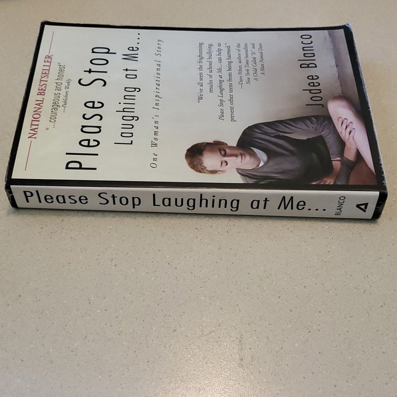 Please Stop Laughing at Me...