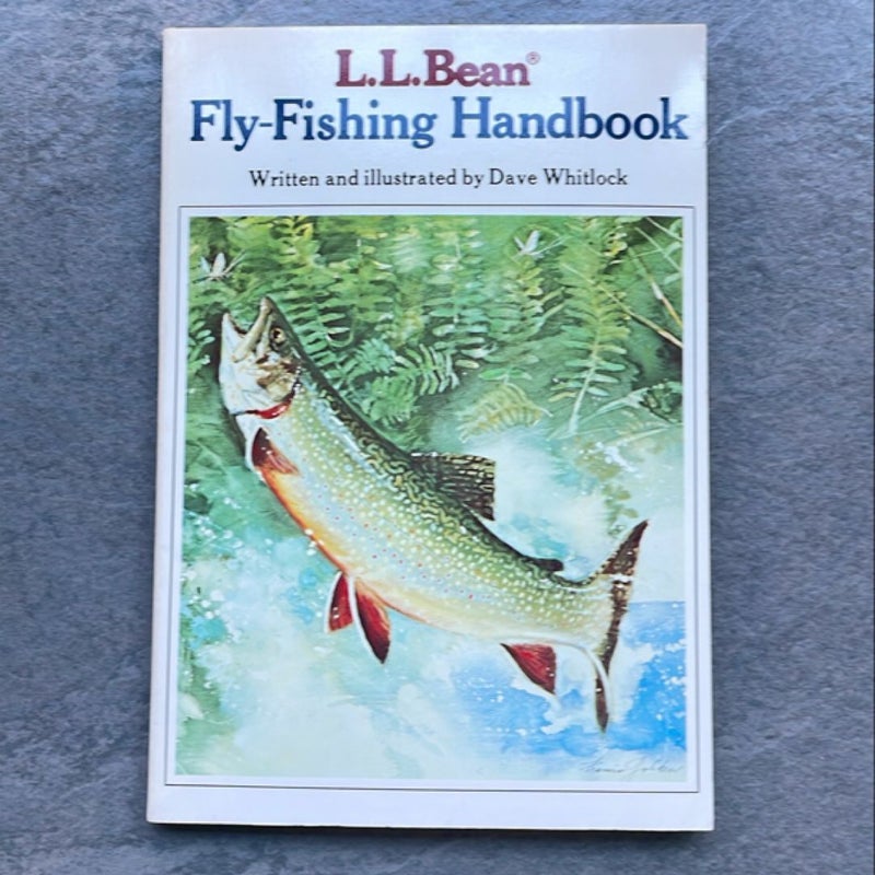 L. L. Bean Fly-Fishing Handbook