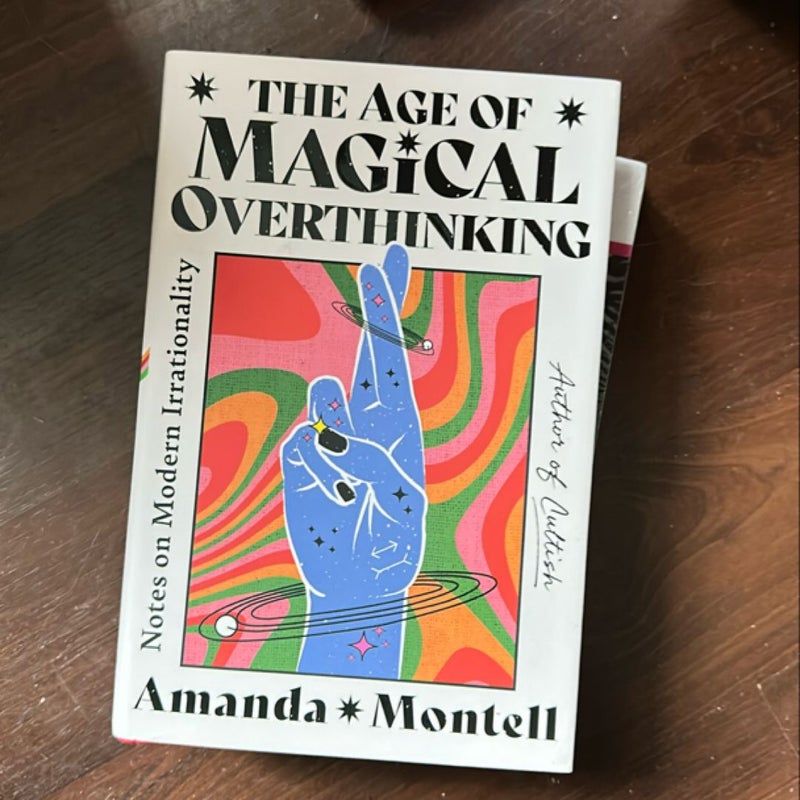 The Age of Magical Overthinking