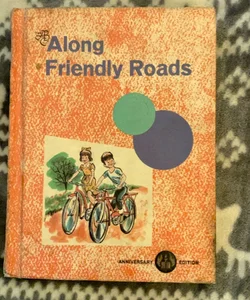 Along Friendly Roads 