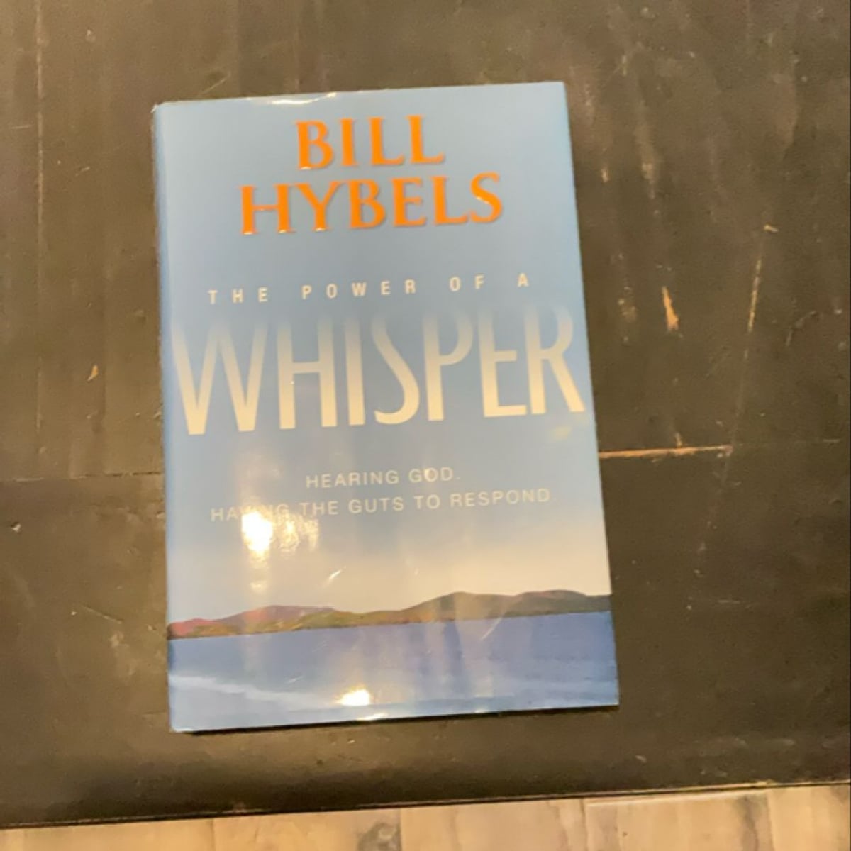 The Power of a Whisper by Bill Hybels, Wayne Cordeiro, Hardcover ...
