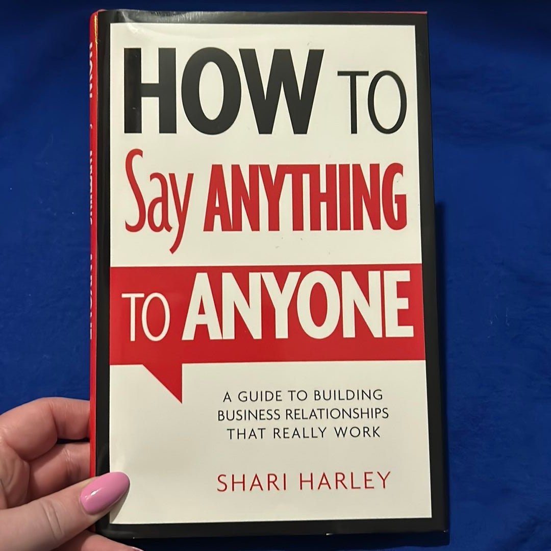 How to Say Anything to Anyone