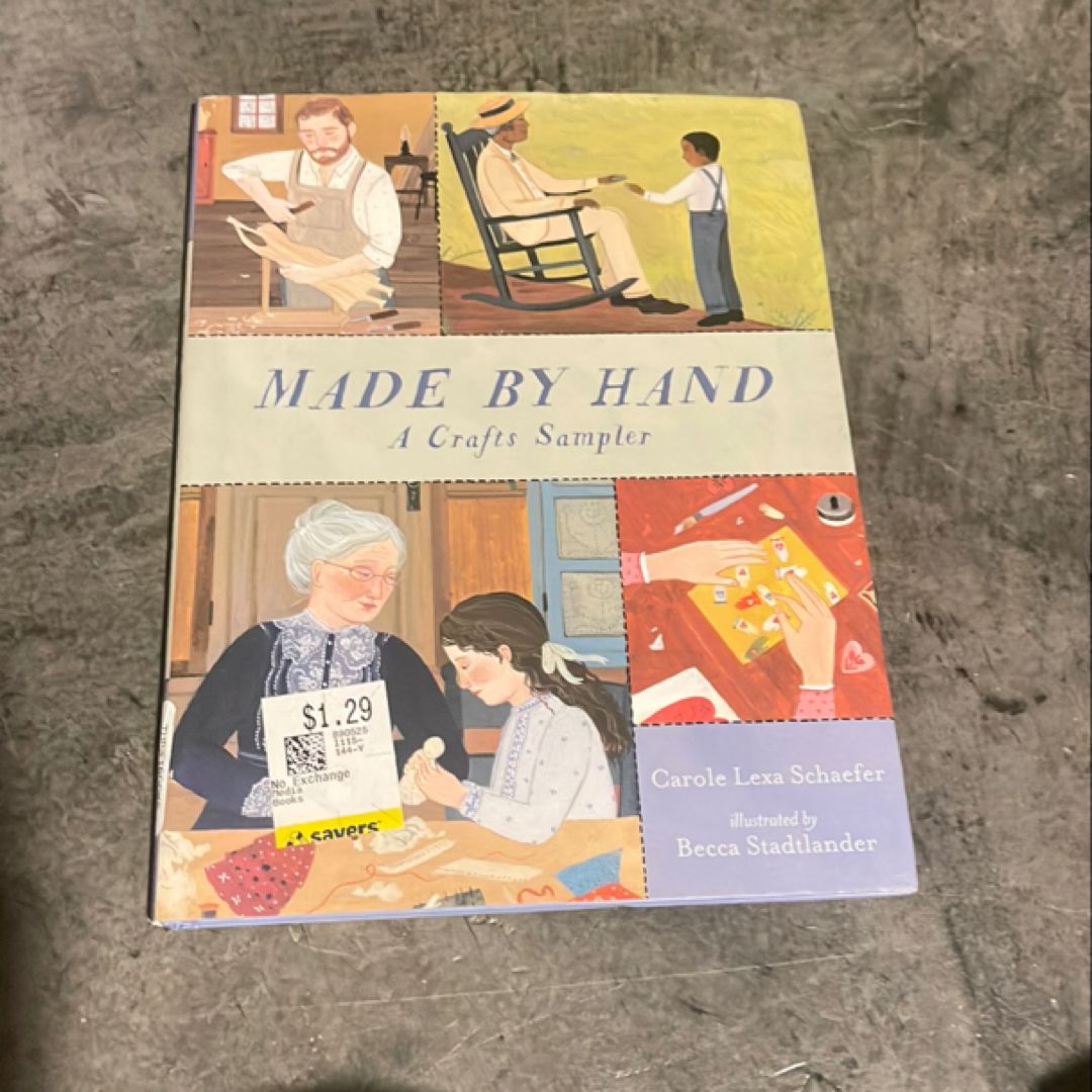 Made by Hand: a Crafts Sampler