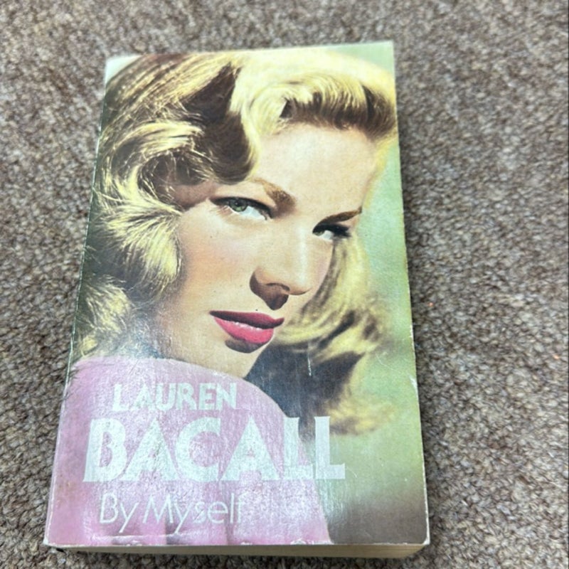 Lauren Bacall by Myself