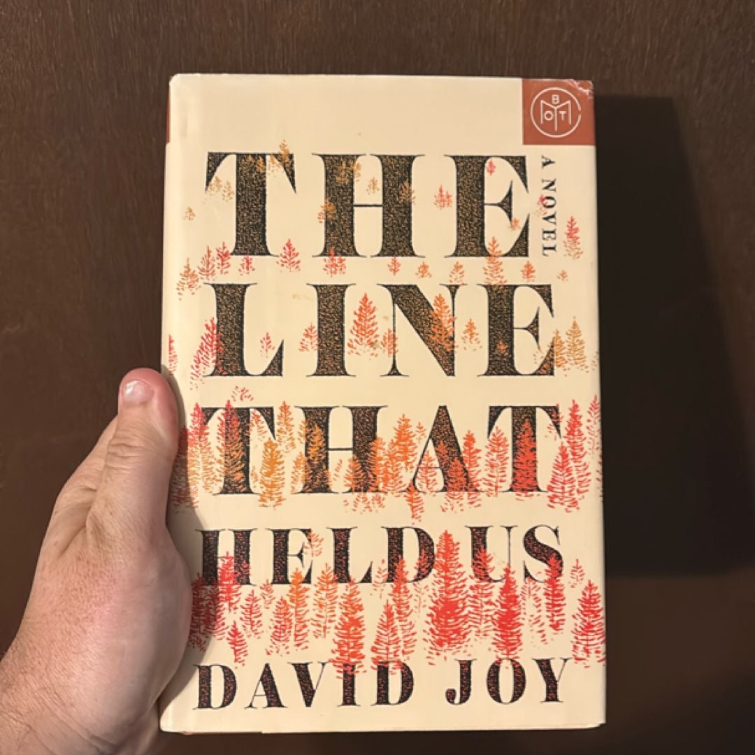 The Line That Held Us