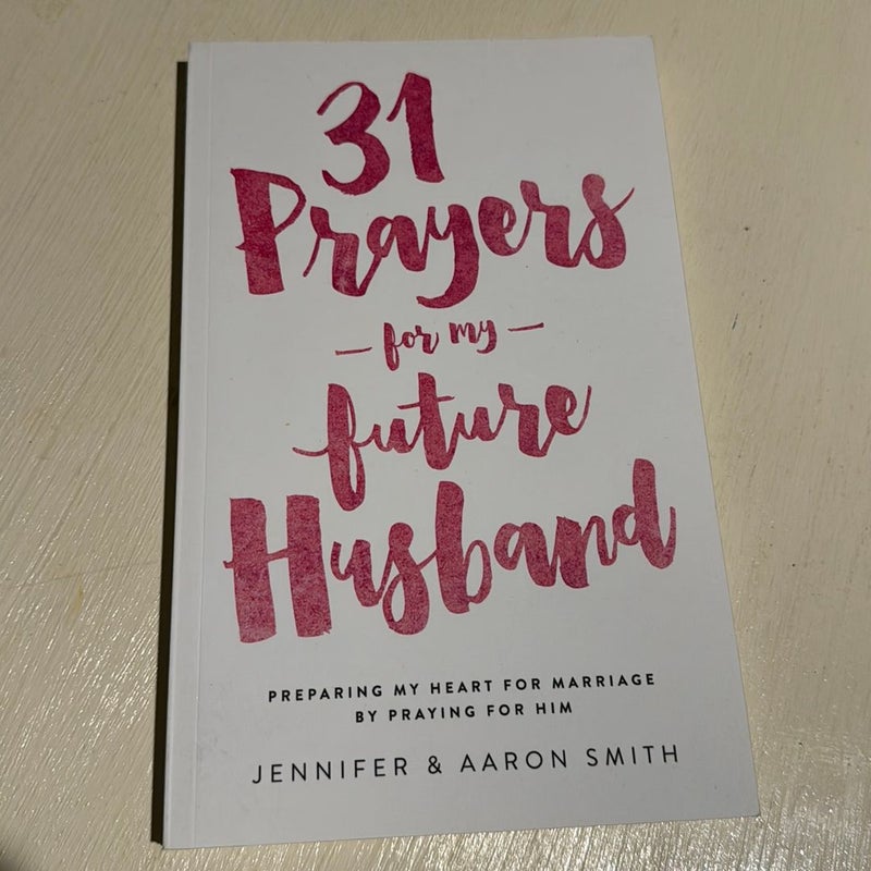 31 Prayers for My Future Husband