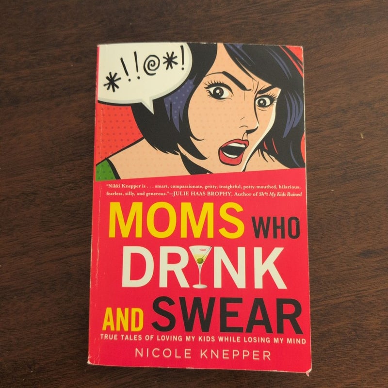 Moms Who Drink and Swear
