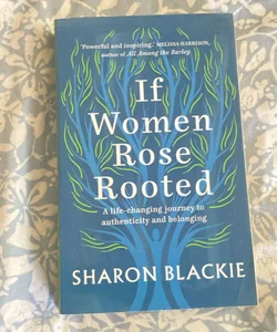 If Women Rose Rooted