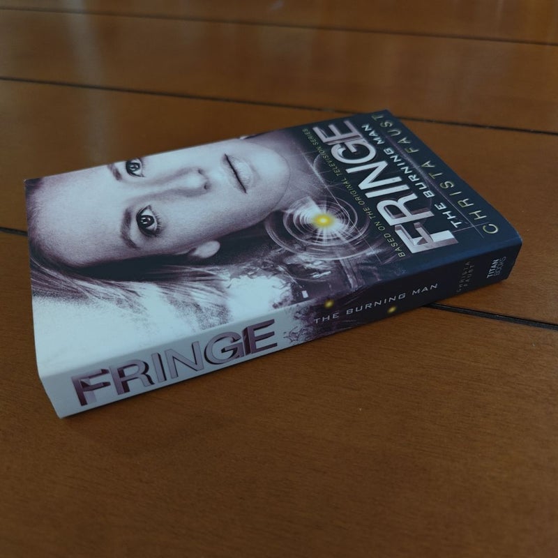 Fringe - the Burning Man (Novel #2)