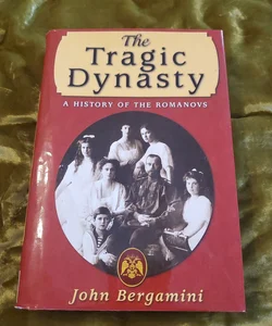 The Tragic Dynasty