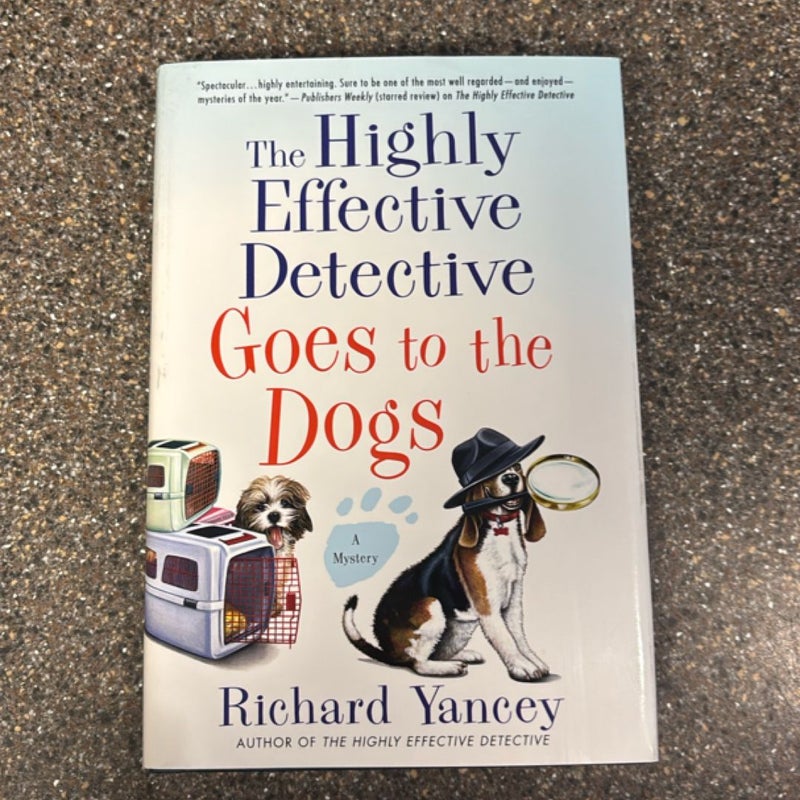 The Highly Effective Detective Goes to the Dogs