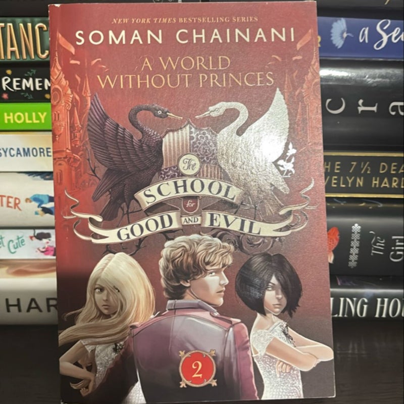 The School for Good and Evil #2: a World Without Princes