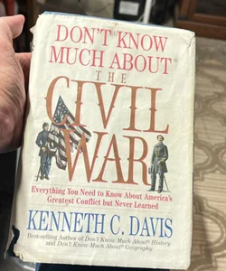 Don't Know Much about the Civil War