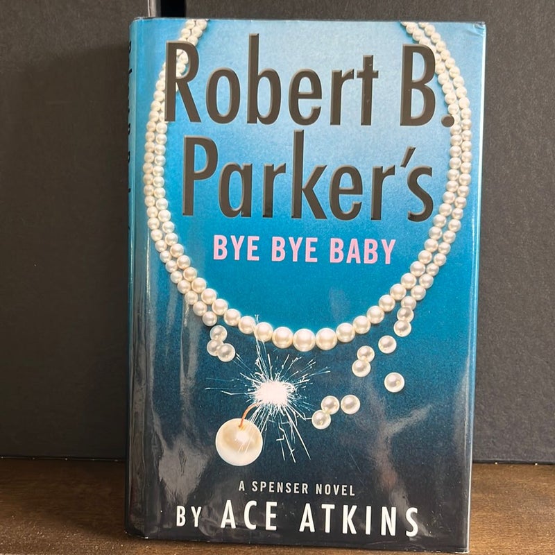 Robert B. Parker's Bye Bye Baby