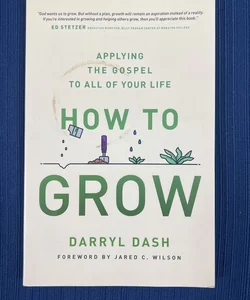 How to Grow