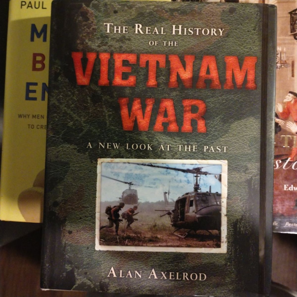 The Real History of the Vietnam War by Alan Axelrod