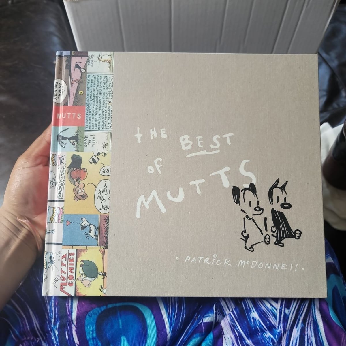 The Best of MUTTS by Patrick McDonnell, Alice Sebold, Glen David Gold