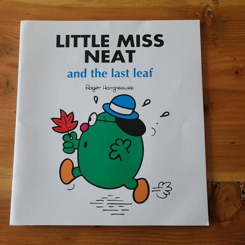 Little Miss Neat and the Last Leaf