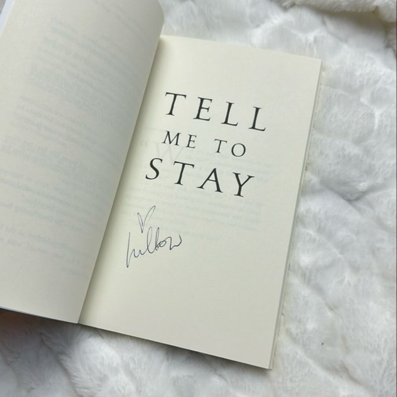 Tell Me to Stay