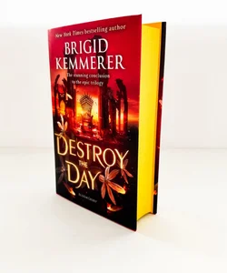 Destroy the Day (SIGNED Fairyloot Exclusive Edition)