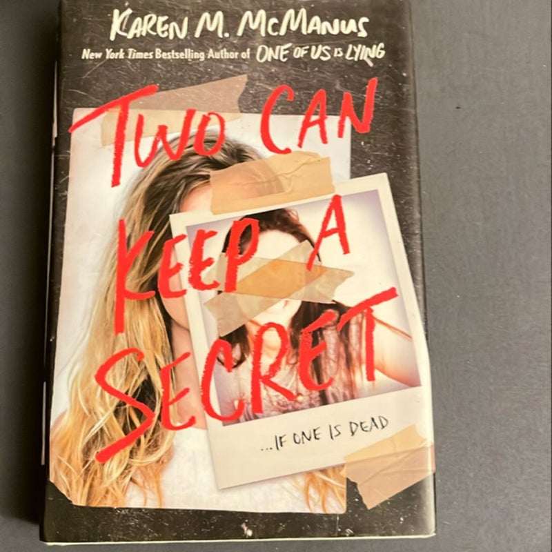 Two Can Keep a Secret