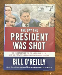 The Day the President Was Shot