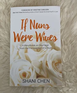 If Nuns Were Wives