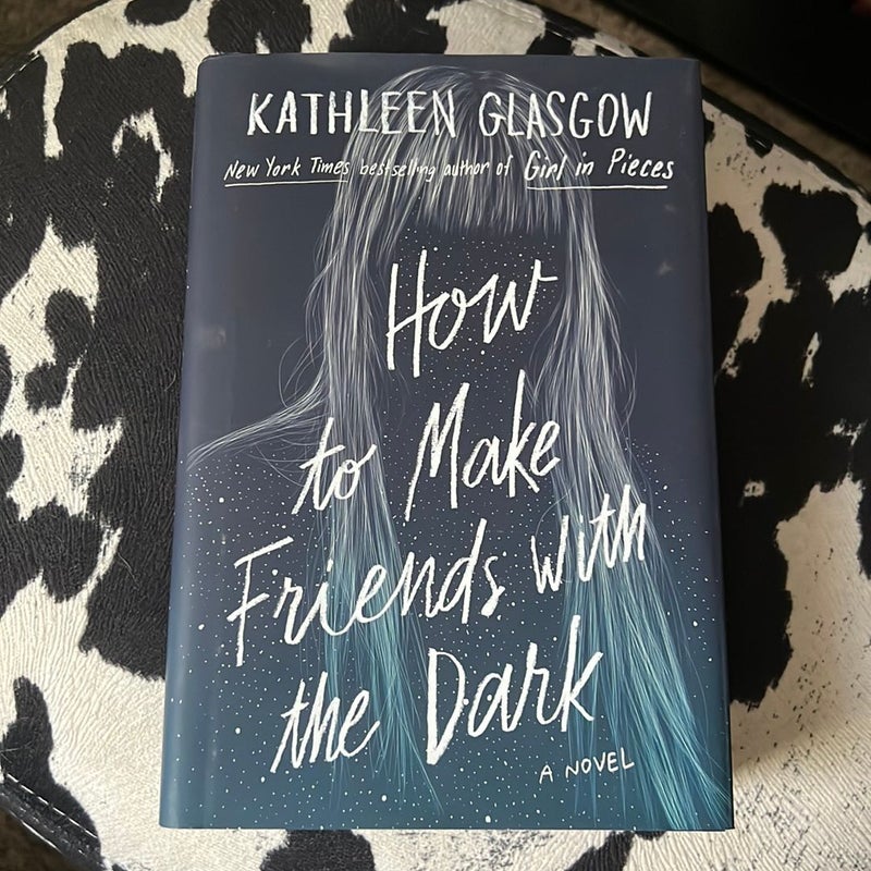 How to Make Friends with the Dark