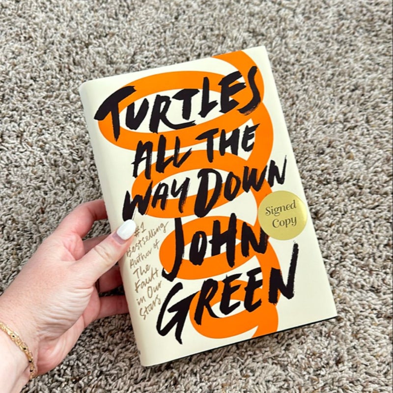 Turtles All the Way down (Signed Edition)