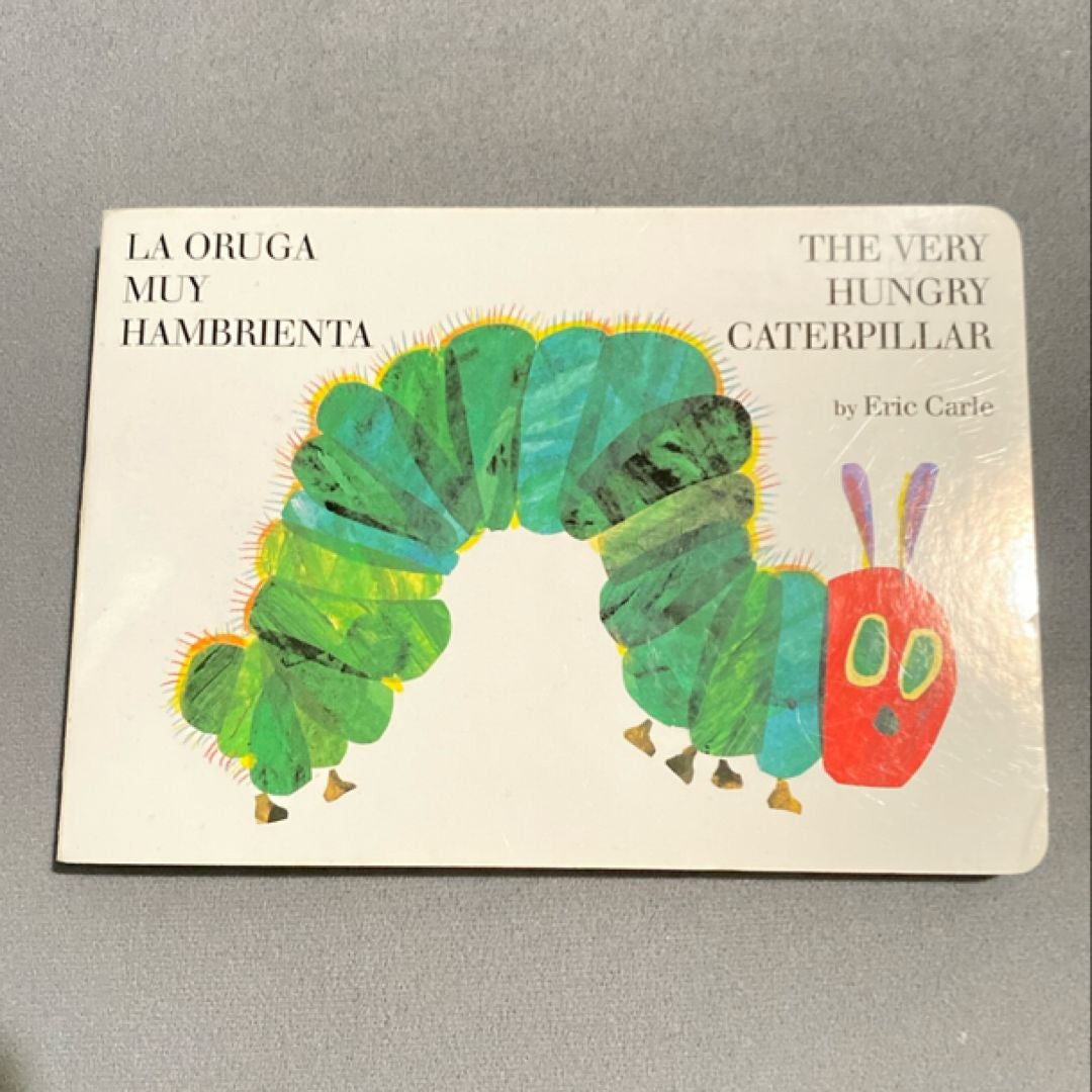 La Oruga Muy Hambrienta/the Very Hungry Caterpillar