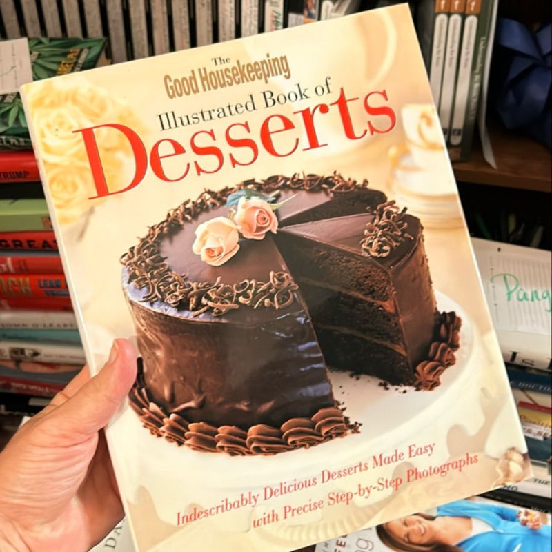 The Good Housekeeping Illustrated Book of Desserts