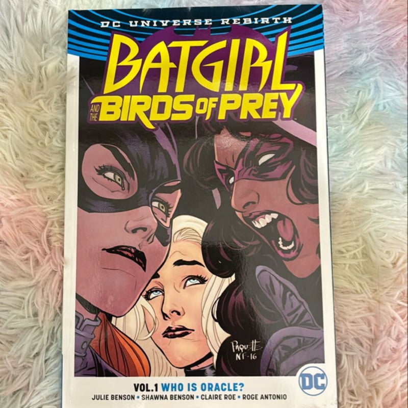 Batgirl and the Birds of Prey Vol. 1: Who Is Oracle? (Rebirth)