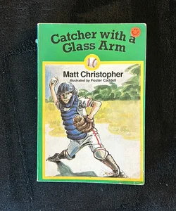 Catcher with a Glass Arm