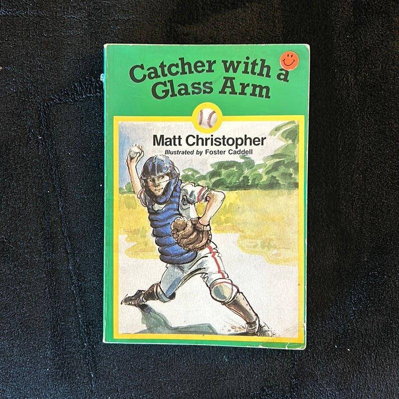 Catcher with a Glass Arm