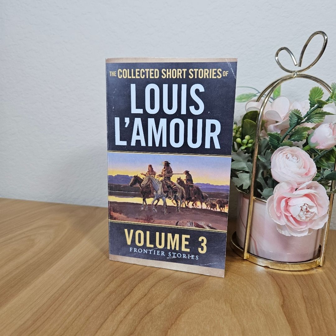 The Collected Short Stories of Louis l'Amour, Volume 3