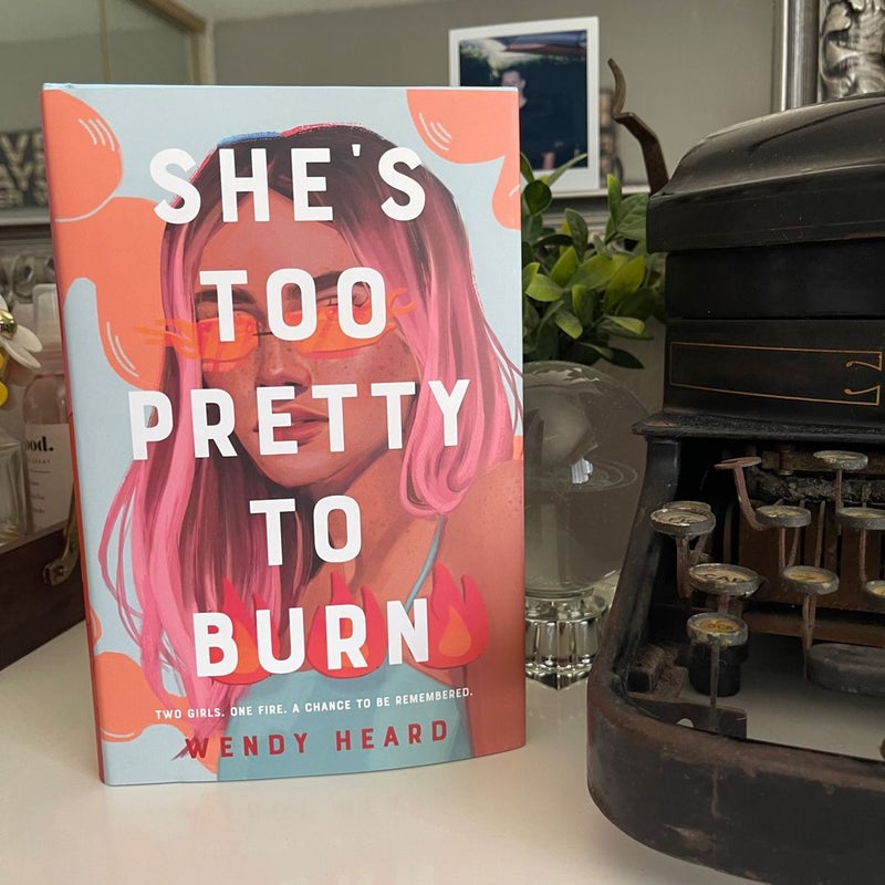 She's Too Pretty to Burn