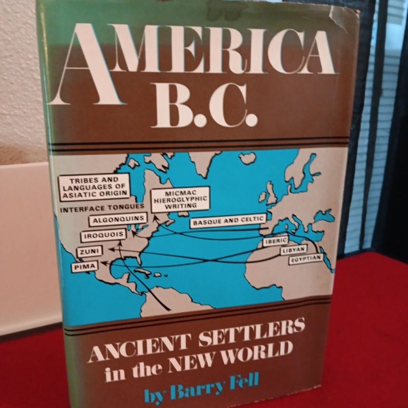 America B. C. Ancient Settlers in the new world 