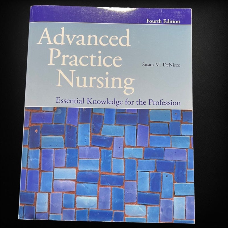 Advanced Practice Nursing Essential Knowledge for the Profession