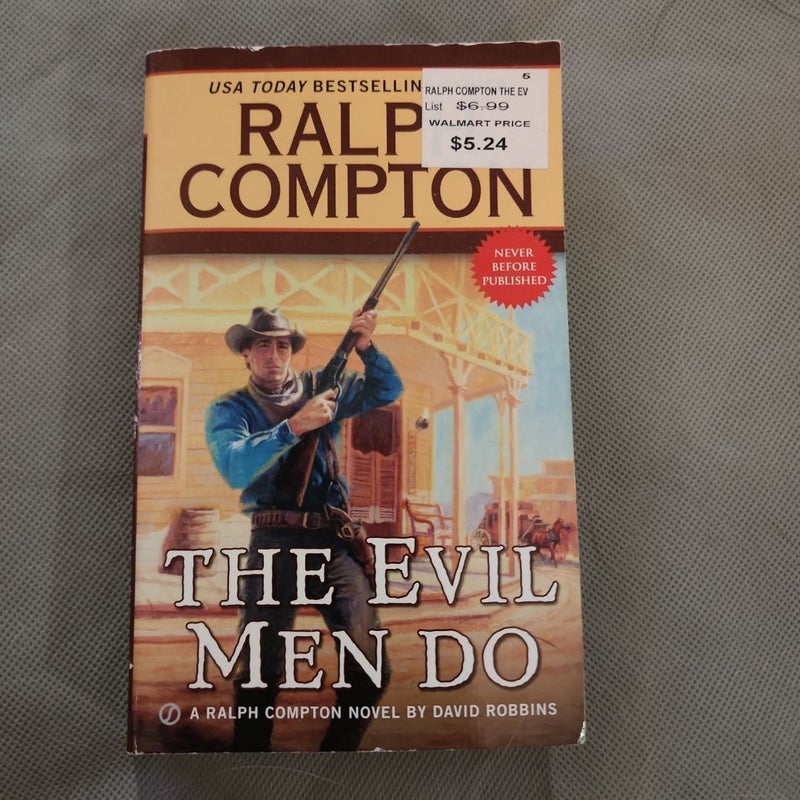 Ralph Compton the Evil Men Do