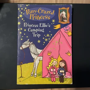 Princess Ellie's Camping Trip