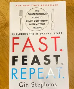 Fast. Feast. Repeat