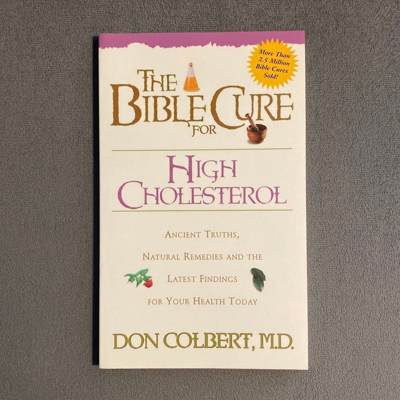 The Bible Cure for Cholesterol