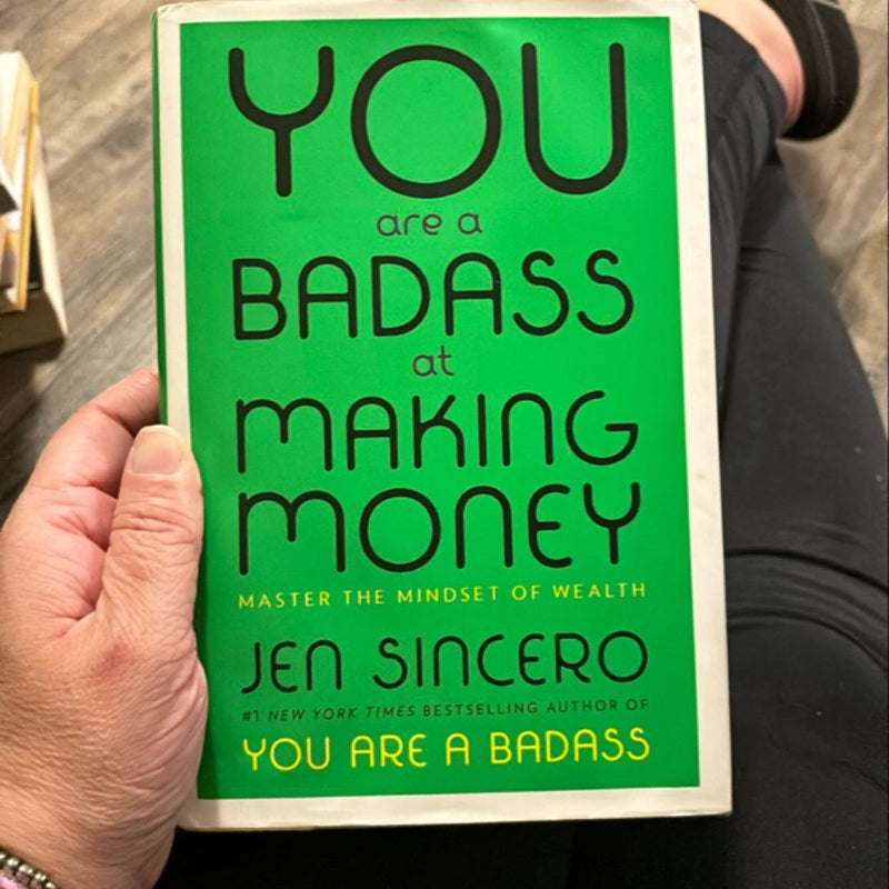 You Are a Badass at Making Money