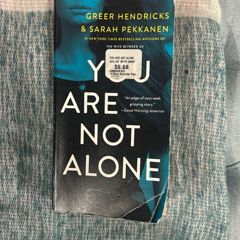 You Are Not Alone