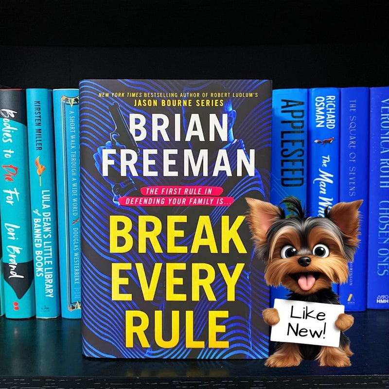 Break Every Rule