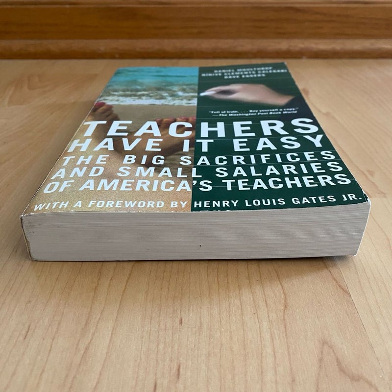 Teachers Have It Easy: The Big Sacrifices and Small Salaries of America's Teachers