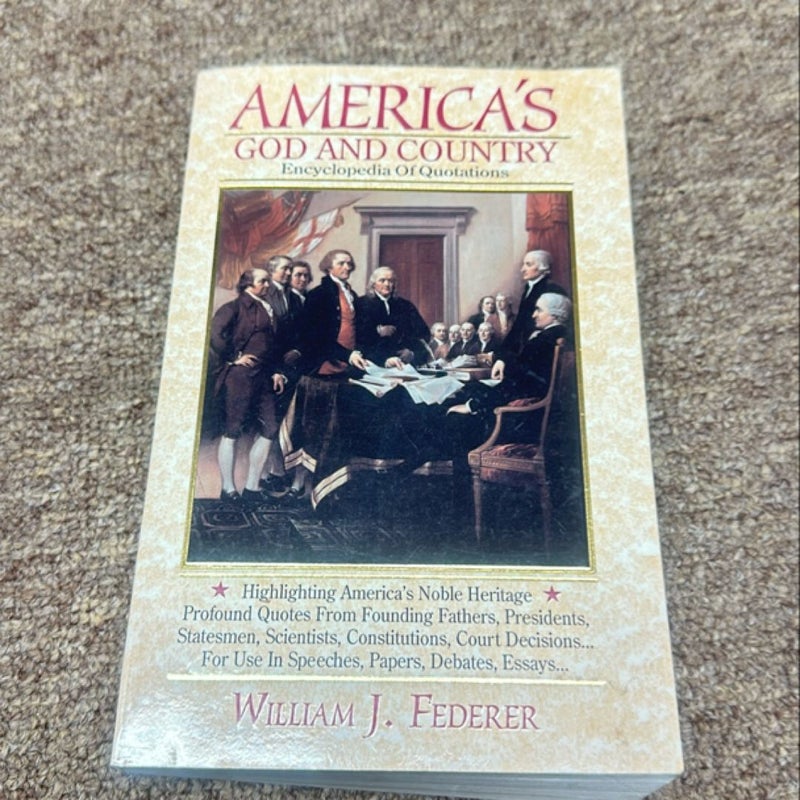 America's God and Country Encylopedia of Quotations